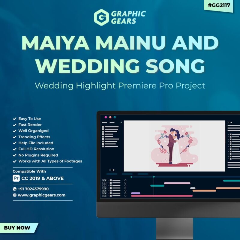 Maiya Mainu and Wedding Song Wedding Highlight Premiere Pro Project GG2117