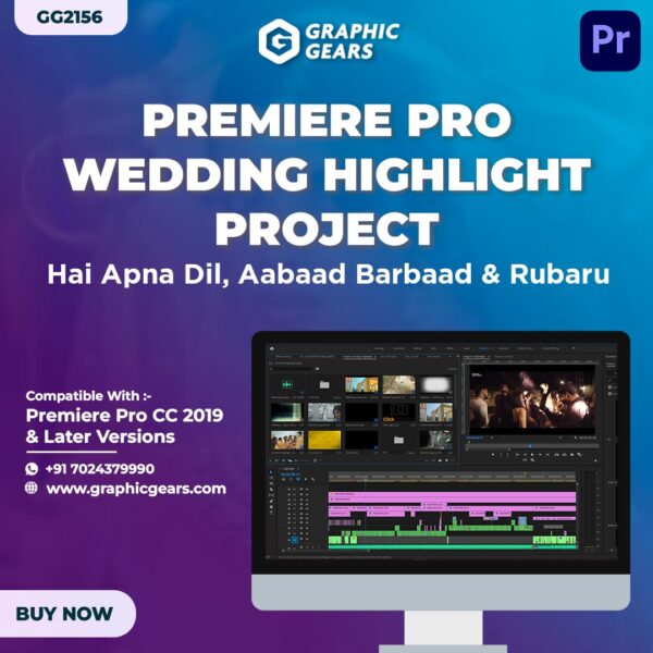 Premiere Pro Wedding Highlight Project - Hai Apna Dil, Aabaad Barbaad & Rubaru - GG2156