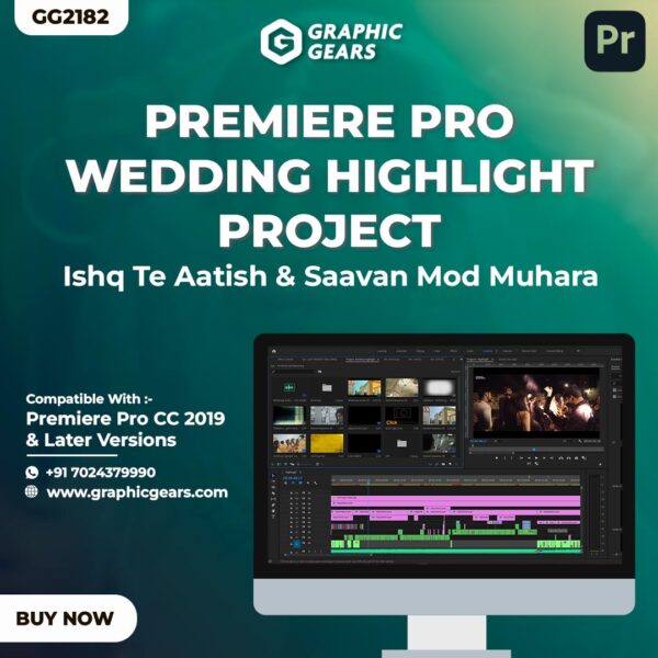 Premiere Pro Wedding Highlight Project - Ishq Te Aatish & Saavan Mod Muhara
